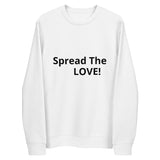 Spread the Love Eco Sweatshirt